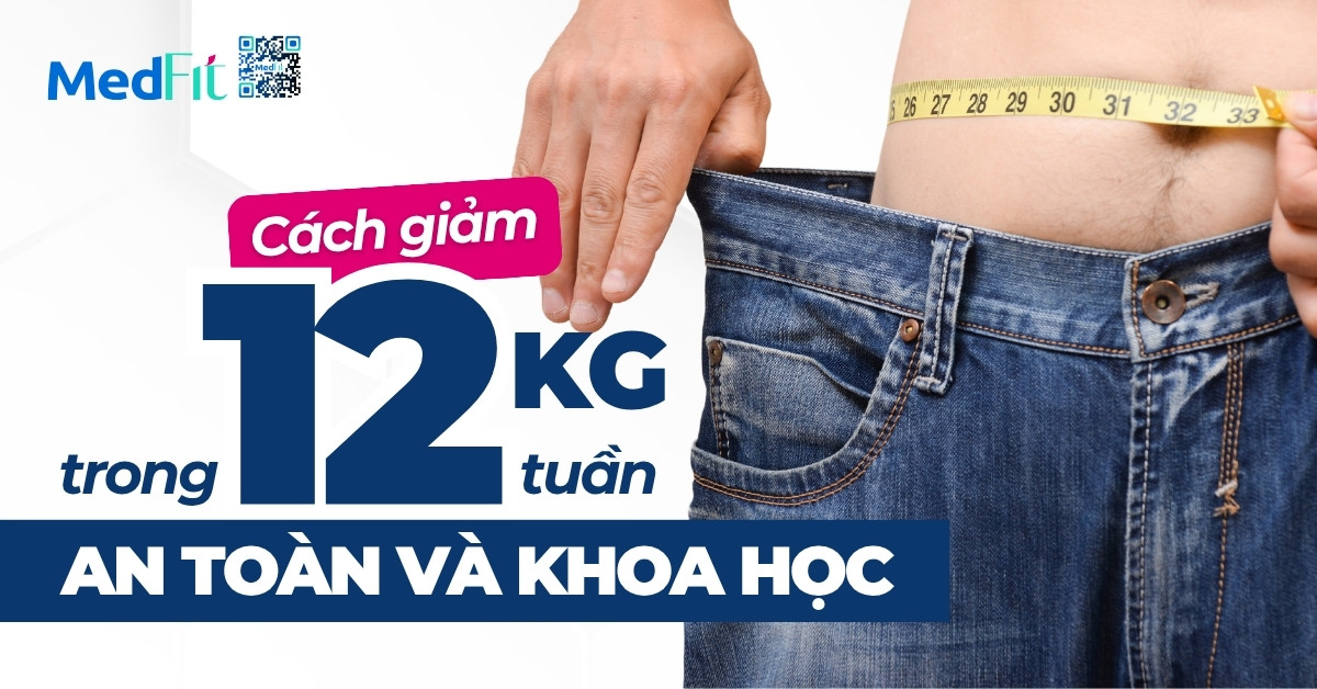 cách giảm 12kg trong 12 tuần