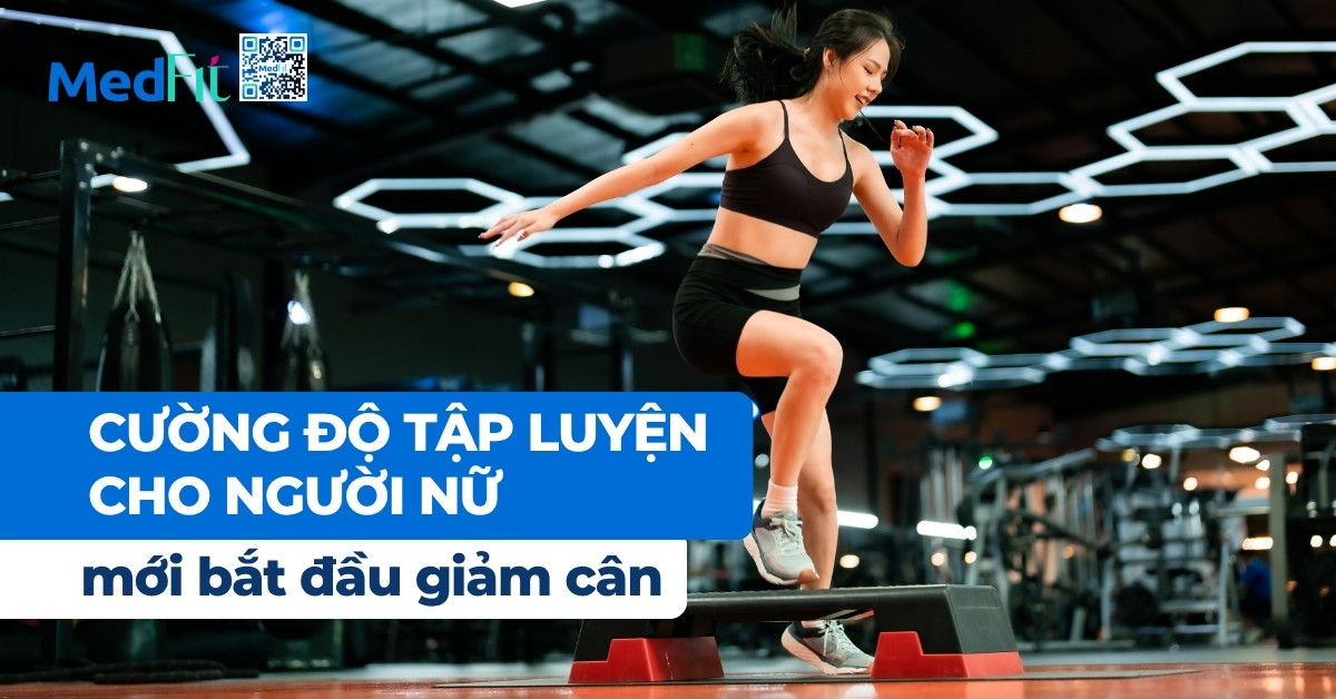 cường độ tập luyện cho người nữ mới bắt đầu giảm cân