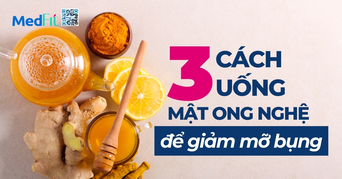 3 cách uống mật ong nghệ để giảm mỡ bụng