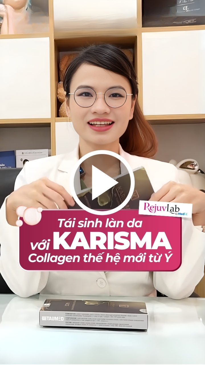 Tái sinh làn da với Karisma collagen thế hệ mới từ Ý