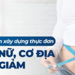 Tất cả những gì cần biết về béo bụng ở nữ và cách điều trị 15 Hướng dẫn xây dựng thực đơn giảm cân cho nữ cơ địa khó giảm
