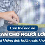 Làm thế nào để giảm cân cho người lớn tuổi mà không ảnh hưởng sức khỏe?