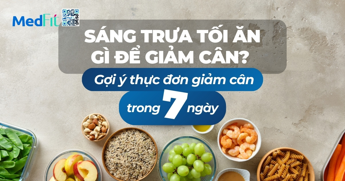 sáng trưa tối ăn gì để giảm cân