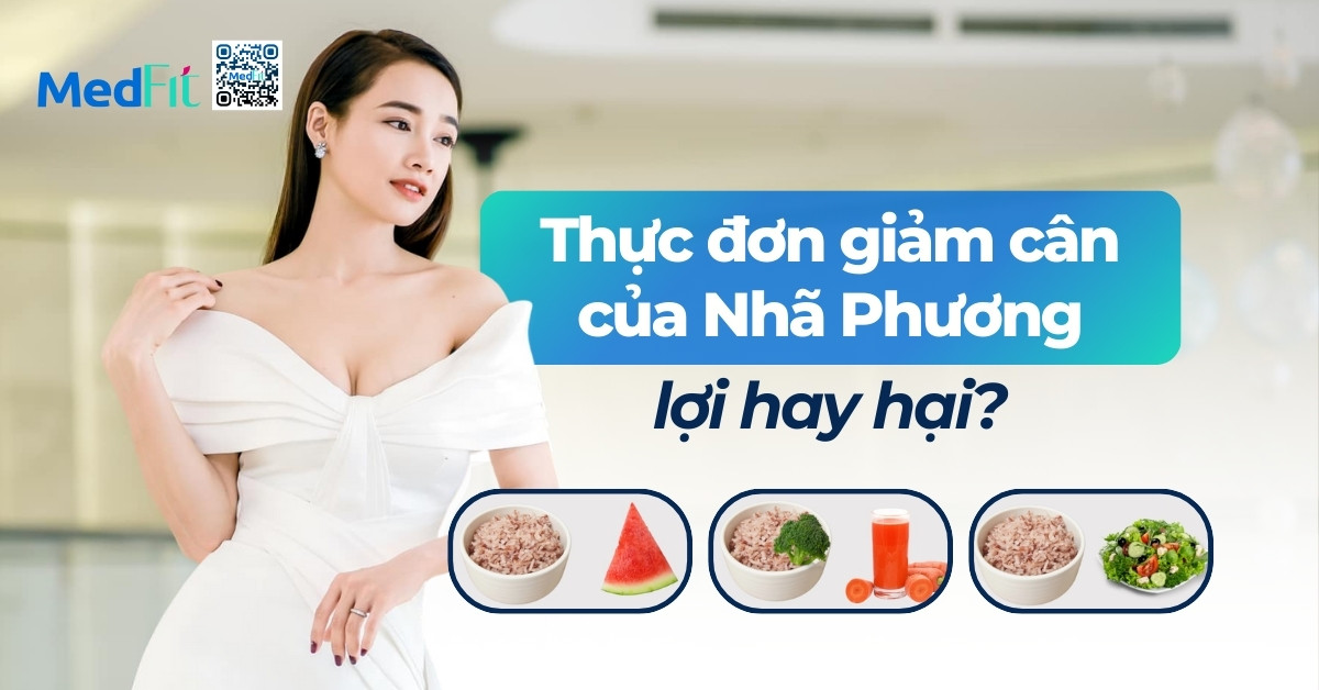 thực đơn giảm cân của nhã phương lợi hay hại