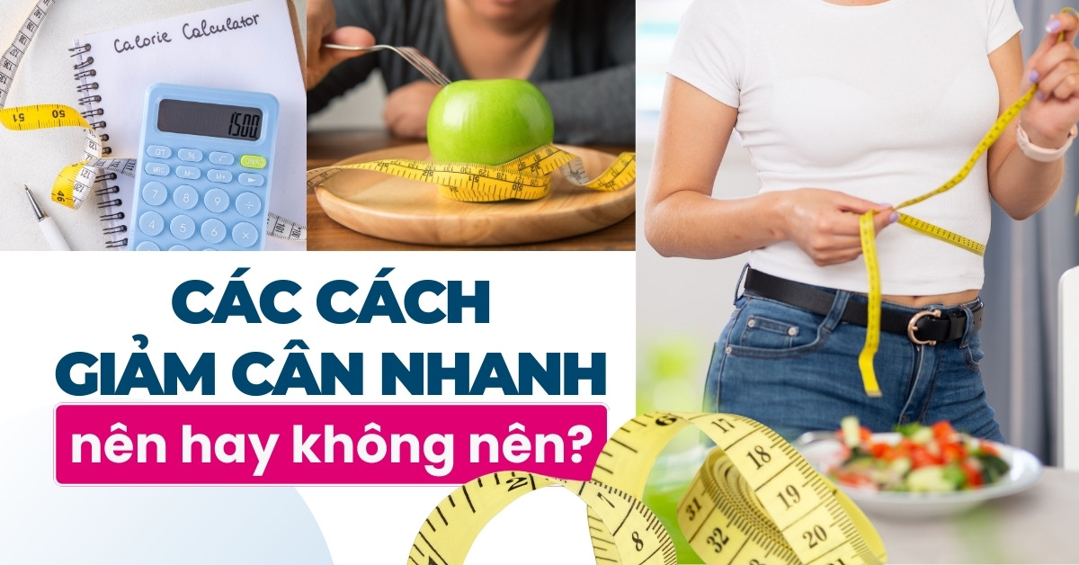 các cách giảm cân nhanh nên hay không nên