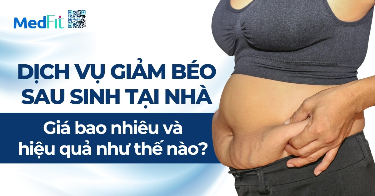 dịch vụ giảm béo sau sinh tại nhà