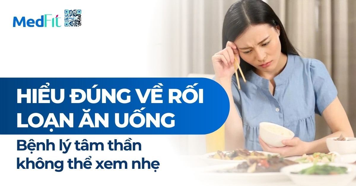 hiểu đúng về rối loạn ăn uống