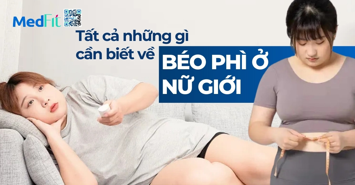 tất cả những gì cần biết về béo phì ở nữ giới