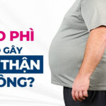 Suy thận và béo phì: Những cảnh báo không thể bỏ qua 3 Béo phì có gây suy thận không?