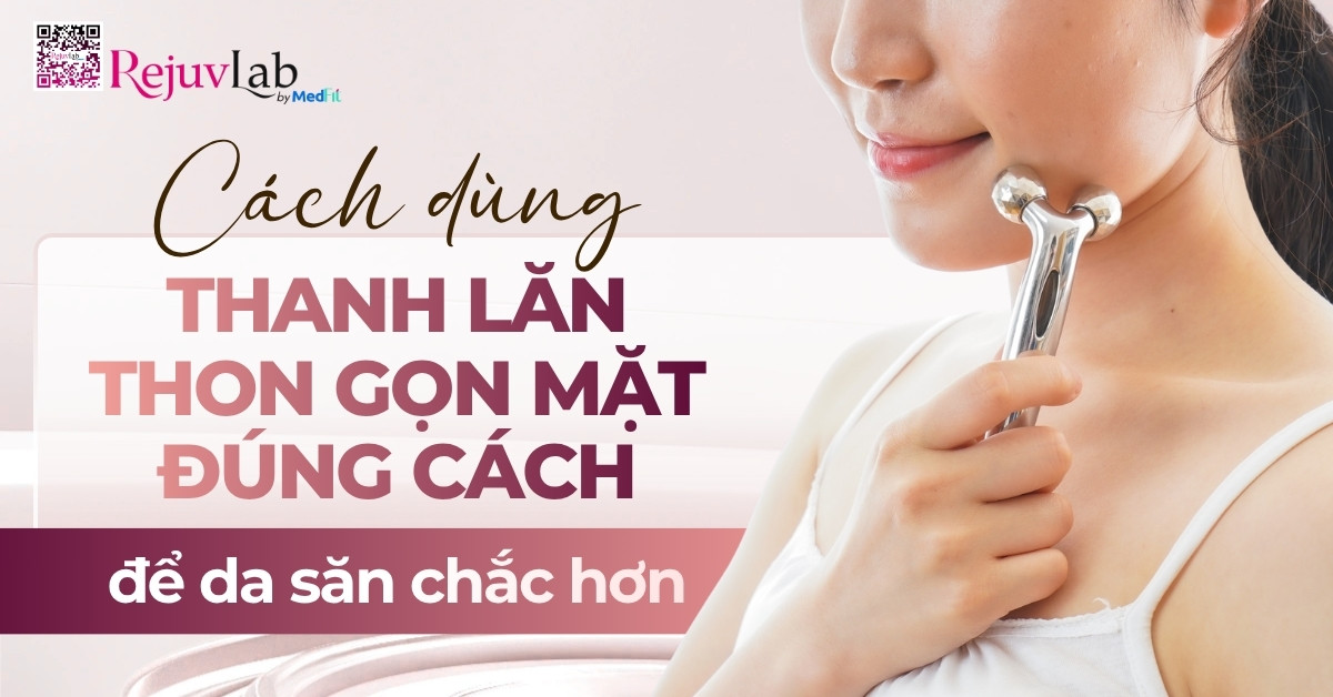 Thumb cách dùng thanh lăn thon gọn mặt