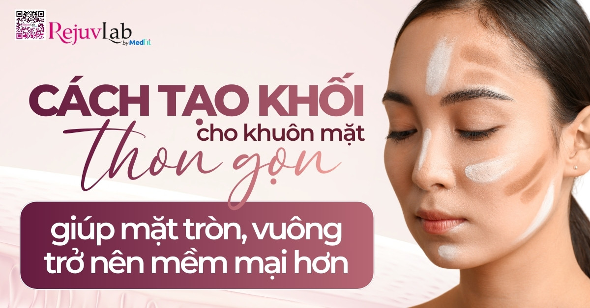 Thumb cách tạo khối cho khuôn mặt thon gọn