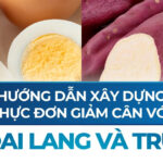 Hướng dẫn xây thực đơn giảm cân với khoai lang và trứng trong 7 ngày