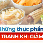 Những thực phẩm cần tránh khi giảm cân