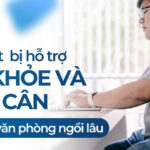 Các thiết bị hỗ trợ sức khoẻ và giảm cân cho dân văn phòng ngồi lâu