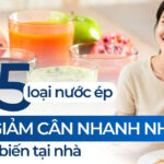 Tiết lộ 5 loại nước ép giúp giảm cân nhanh nhất, dễ chế biến tại nhà