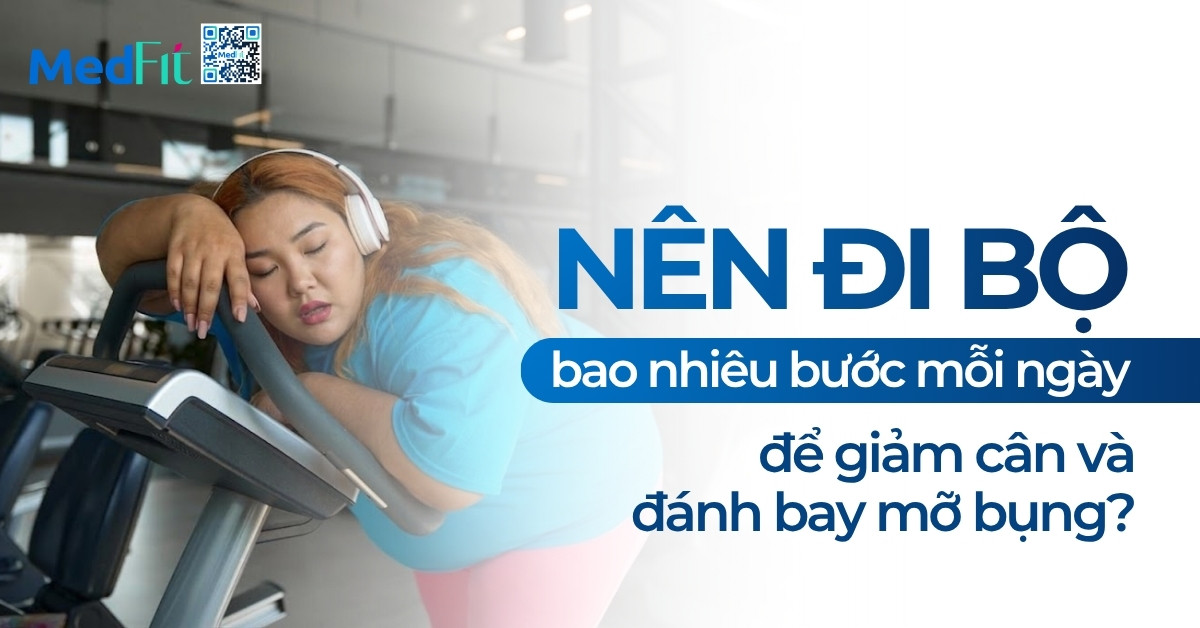Nên đi bộ bao nhiêu bước mỗi ngày để giảm cân và đánh bay mỡ bụng ...