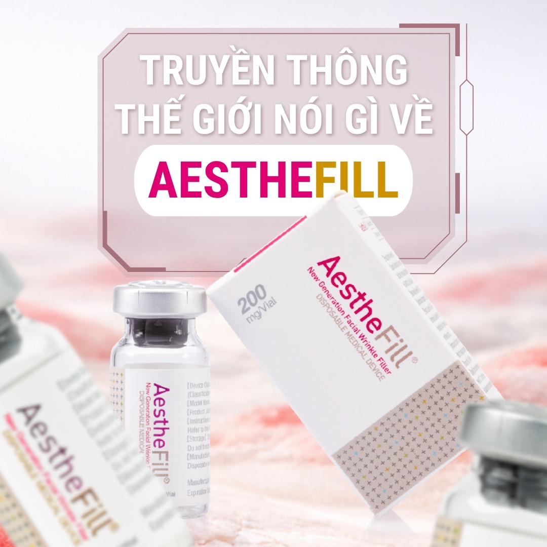 Truyền thông thế giới nói gì về AestheFill