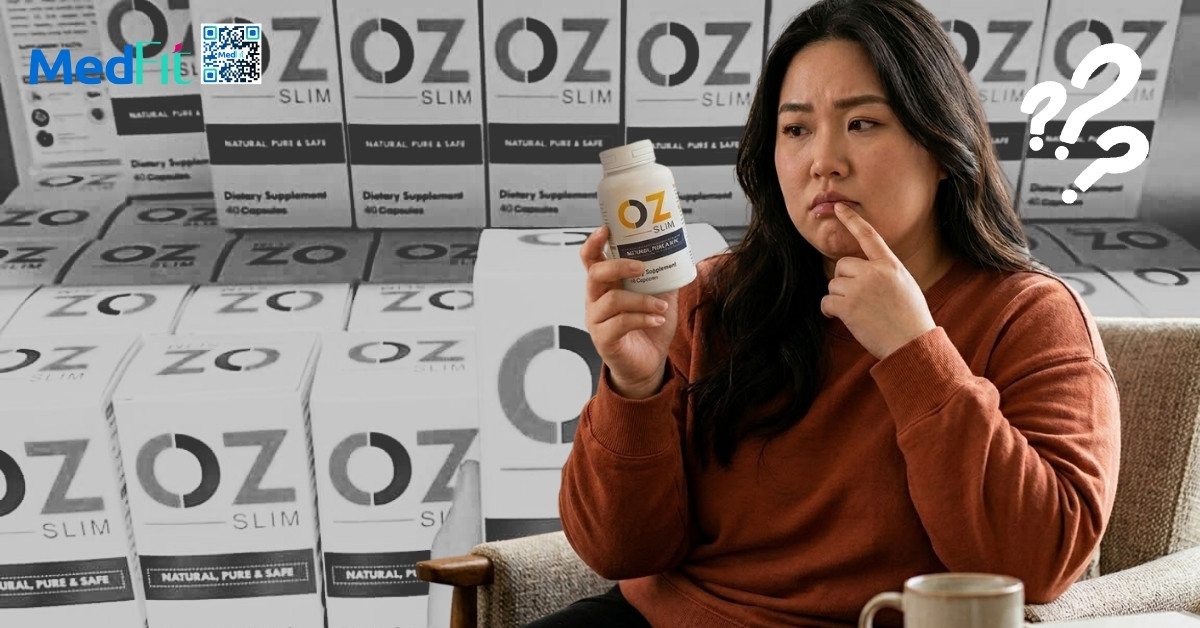 Thuốc giảm cân OZ Slim có tốt không và sự thật đằng sau những lời quảng cáo có cánh 4 Thuốc giảm cân OZ Slim có tốt không và sự thật đằng sau những lời quảng cáo có cánh 3