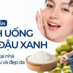 Hướng dẫn cách uống bột đậu xanh giảm cân tại nhà giúp no lâu và đẹp da