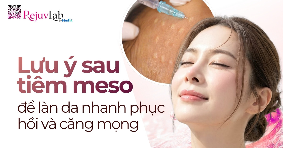 Thumb Lưu ý sau khi tiêm meso