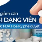 Thuốc giảm cân GLP-1 dạng viên mới được FDA Hoa Kỳ phê duyệt