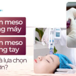 Tiêm meso bằng máy và tiêm meso bằng tay: Đâu là lựa chọn tốt hơn?